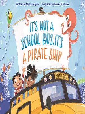 It's Not a School Bus, It's a Pirate Ship - ebook